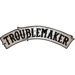 Troublemaker